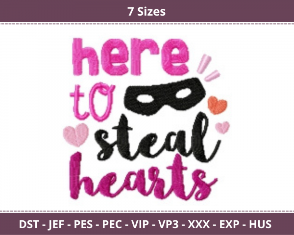 Here To Steal Hearts Quotes Machine Embroidery Designs-7 Sizes-instant download