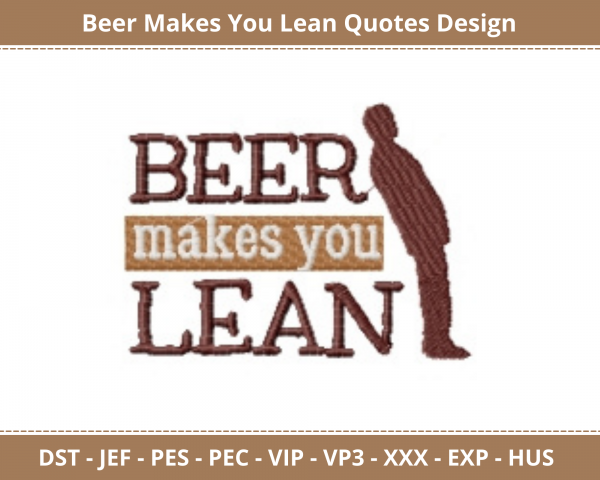 Beer Makes You Learn Quotes Machine Embroidery Design	