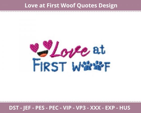 Love at First Woof Quotes Machine Embroidery Design