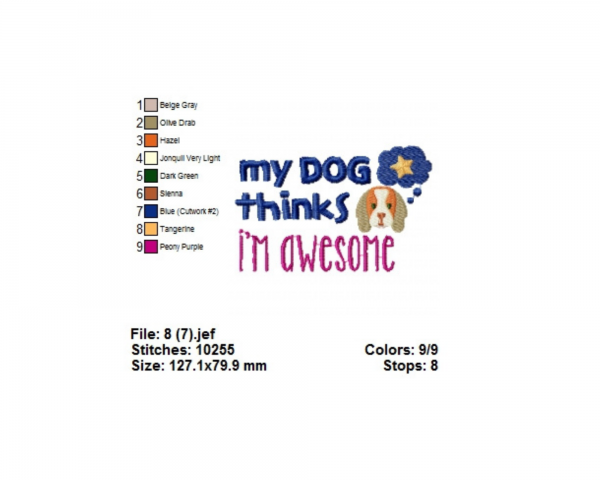 My Dog Thinks I’m Awesome Quotes Machine Embroidery Designs-1 Size-instant download