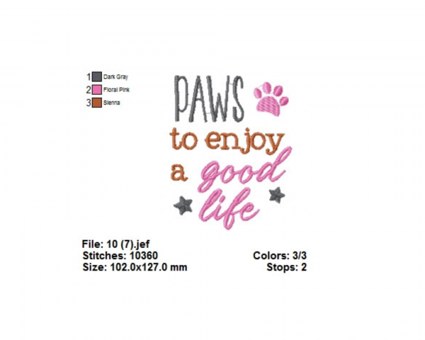 Paws to Enjoy a Good Life Quotes Machine Embroidery Designs-1 Size-instant download