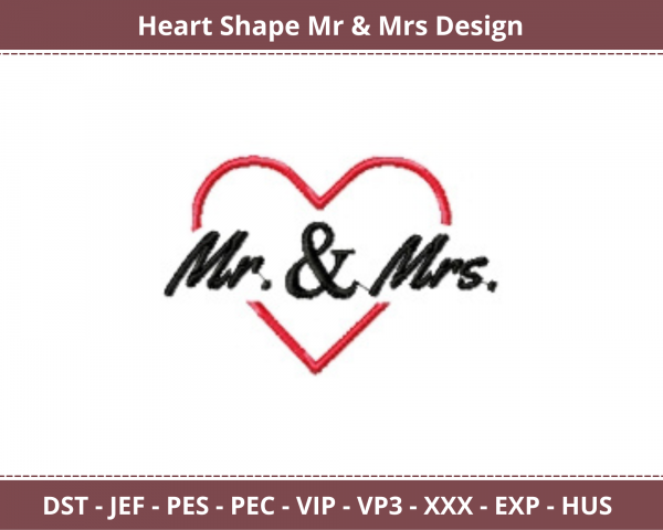 Heart Shape Mr & Mrs Machine Embroidery Design		