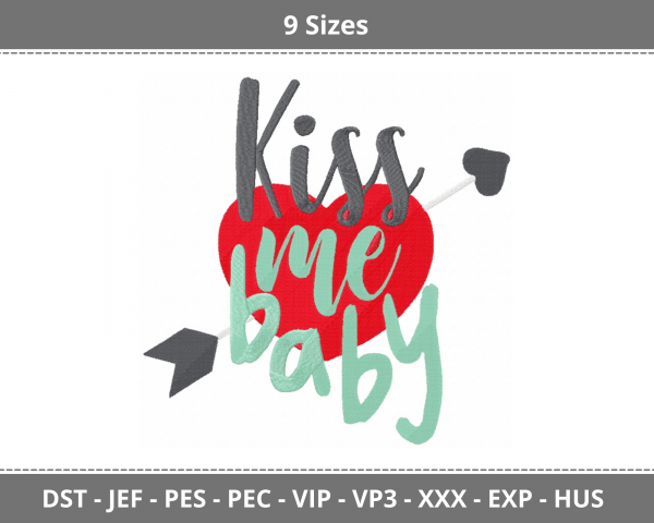 Kiss Me Baby Quotes Machine Embroidery Designs