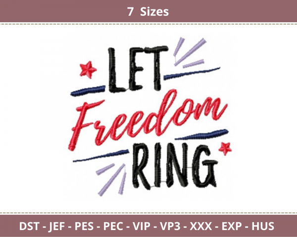 Let freedom ring Quotes Embroidery Design - Machine Embroidery Pattern - 7 Sizes - Instant Download Machine Embroidery Designs