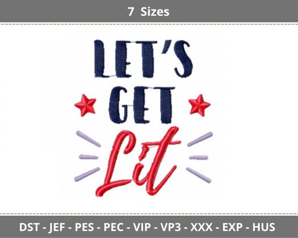 Let's Get Lit Quotes Embroidery Design - Machine Embroidery Pattern - 7 Sizes - Instant Download