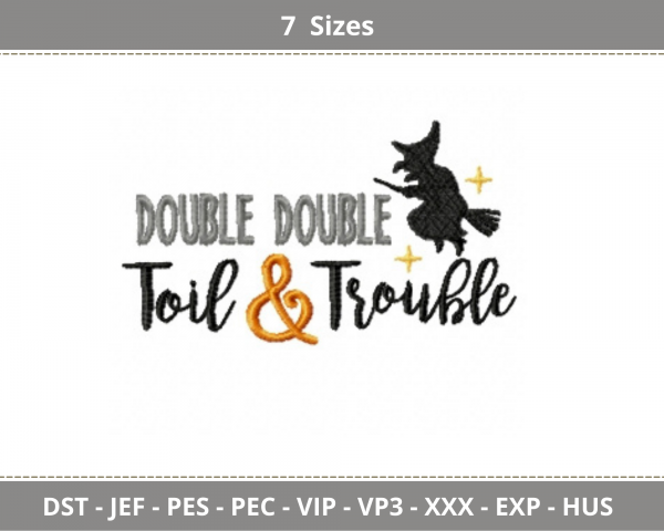 Double Double Toil And Trouble Quotes Embroidery Design - Machine Embroidery Pattern - 7 Sizes - Instant Download