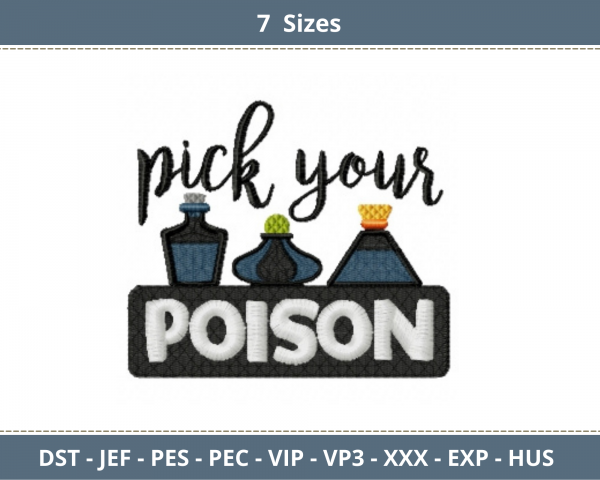 Pick Your Poison Quotes Embroidery Design - Machine Embroidery Pattern - 7 Sizes - Instant Download