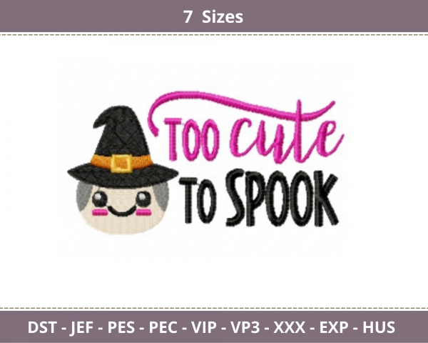 Too Cute To Spook Quotes Embroidery Design - Machine Embroidery Pattern - 7 Sizes - Instant Download