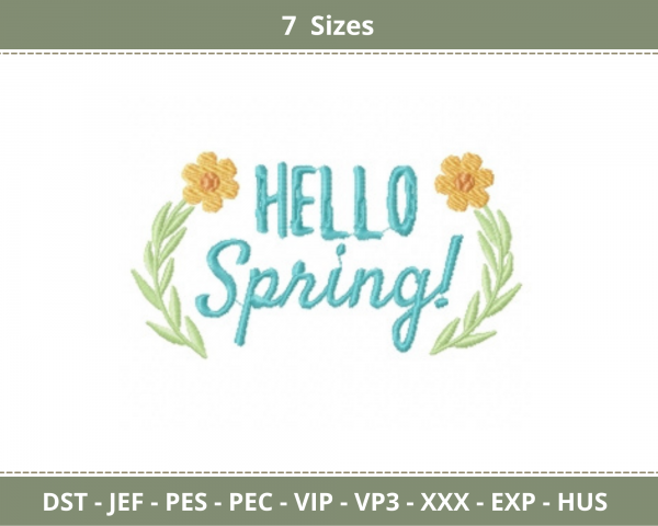 Hello Spring Quotes Embroidery Design - Machine Embroidery Pattern - 7 Sizes - Instant Download Machine Embroidery Designs