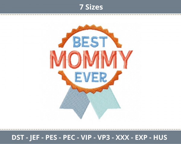 Best Mom Ever Quotes Embroidery Design - Machine Embroidery Pattern - 7 Sizes - Instant Download