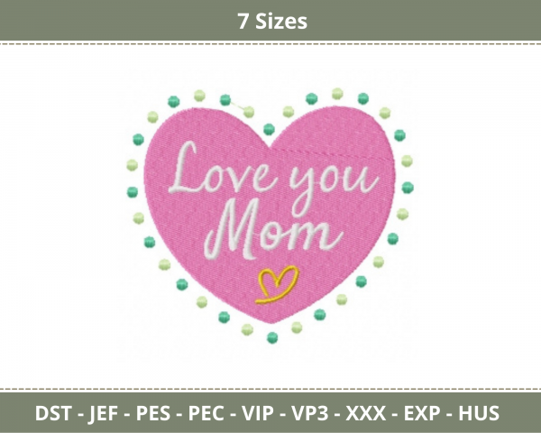 Love you Mom Quotes Embroidery Design - Machine Embroidery Pattern - 7 Sizes - Instant Download