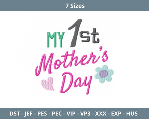 My 1st Mother's Day Quotes Embroidery Design - Machine Embroidery Pattern - 7 Sizes - Instant Download