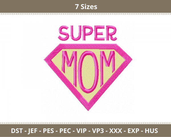 Super Mom Quotes Embroidery Design - Machine Embroidery Pattern - 7 Sizes - Instant Download