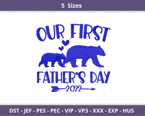 Our First Father's Day Quotes Embroidery Design - Machine Embroidery Pattern - 5 Sizes - Instant Download