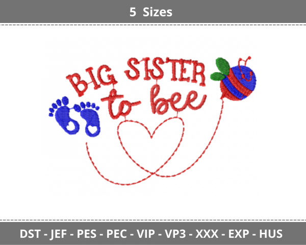 Big Sister Too Bee Quotes Embroidery Design - Machine Embroidery Pattern - 5 Sizes - Instant Download