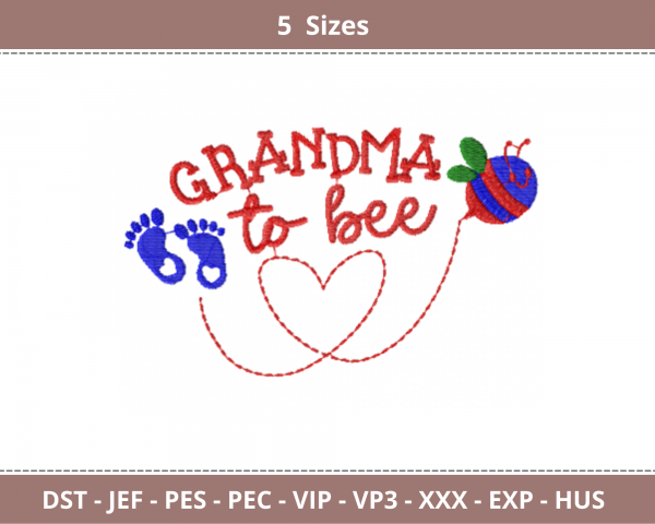 Grandma To Bee Quotes Embroidery Design - Machine Embroidery Pattern - 5 Sizes - Instant Download