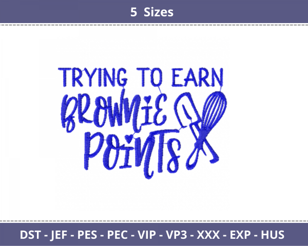 Brownie Points Quotes Embroidery Design - Machine Embroidery Pattern - 5 Sizes - Instant Download