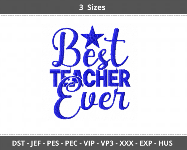 Best Teacher Ever Quotes Embroidery Design - Machine Embroidery Pattern - 3 Sizes - Instant Download