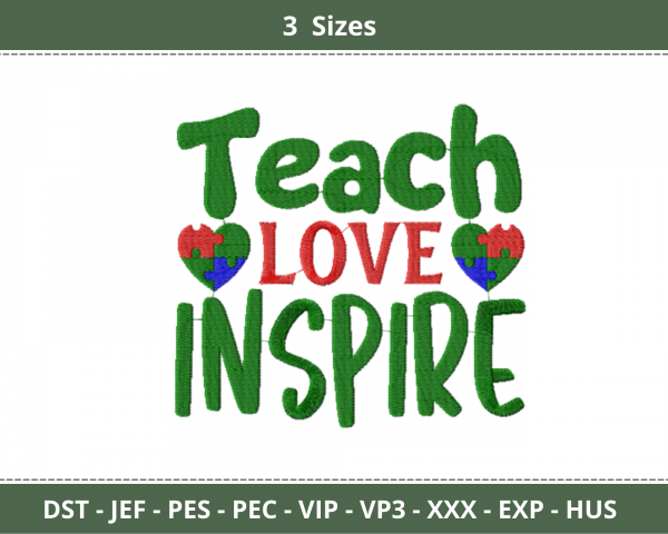 Teach Love Inspire Quotes Embroidery Design - Machine Embroidery Pattern - 3 Sizes - Instant Download