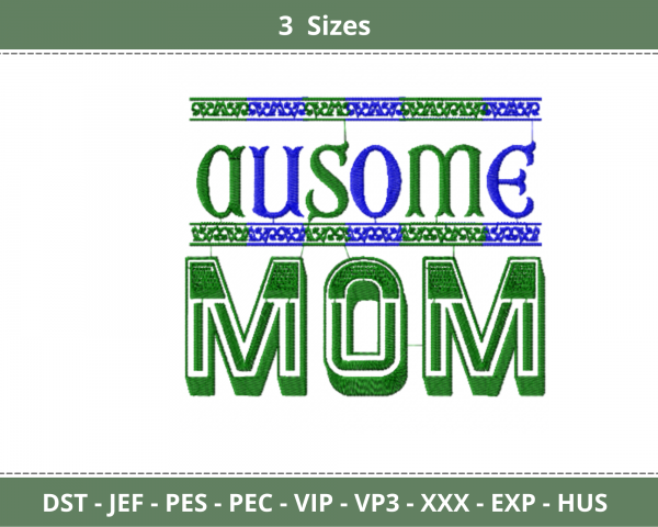 Awesome Mom Quotes Embroidery Design - Machine Embroidery Pattern - 3 Sizes - Instant Download
