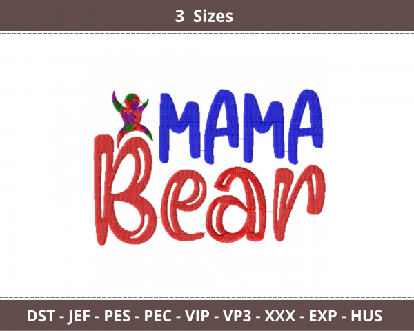 Mama Bear Quotes Embroidery Design - Machine Embroidery Pattern - 3 Sizes - Instant Download Machine Embroidery Designs