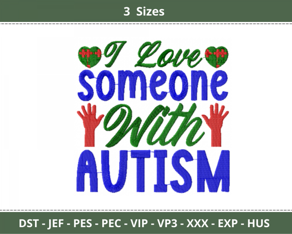 I Love Someone With Autism Quotes Embroidery Design - Machine Embroidery Pattern - 3 Sizes - Instant Download Machine Embroidery Designs