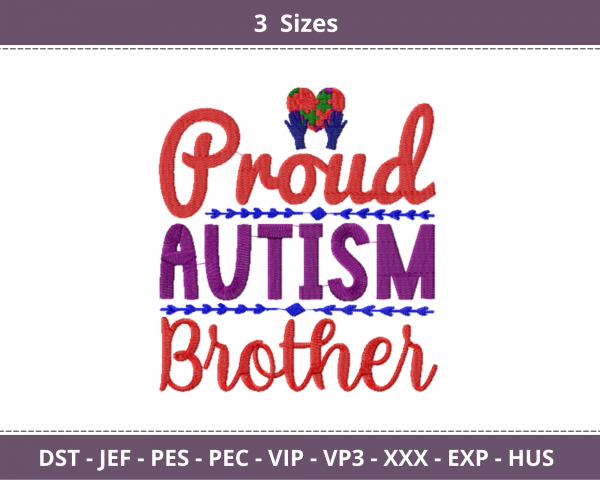 Proud Autism Brother Quotes Embroidery Design - Machine Embroidery Pattern - 3 Sizes - Instant Download Machine Embroidery Designs