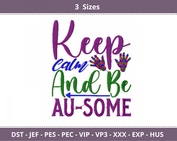 Keep Calm And Be Awesome Quotes Embroidery Design - Machine Embroidery Pattern - 3 Sizes - Instant Download Machine Embroidery Designs