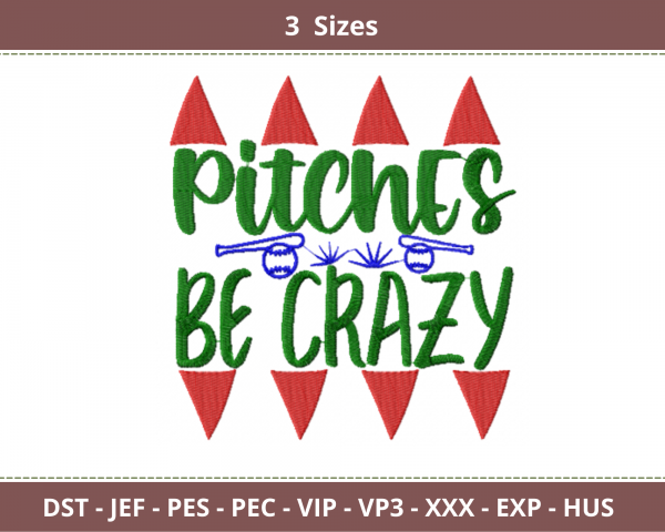 Pitches Be Crazy Quotes Embroidery Design - Machine Embroidery Pattern - 3 Sizes - Instant Download Machine Embroidery Designs