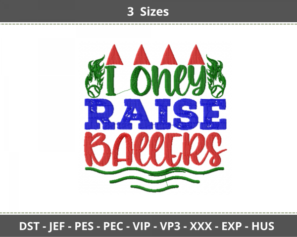 I One Raise Ballers Quotes Embroidery Design - Machine Embroidery Pattern - 3 Sizes - Instant Download