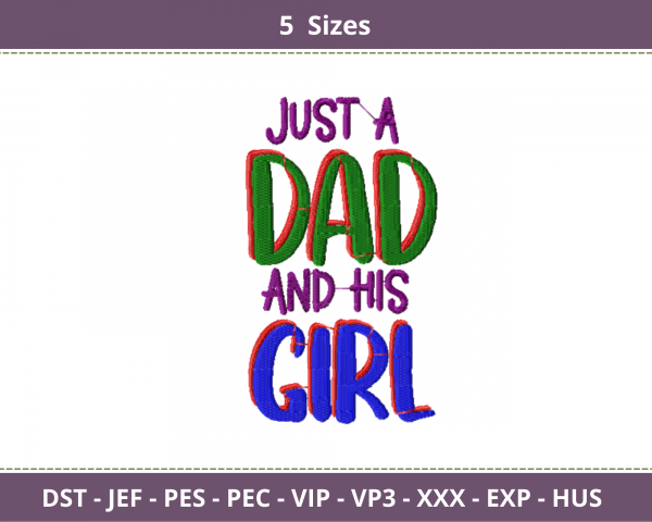 Just A Dad And His Cool Girl Quotes Embroidery Design - Machine Embroidery Pattern - 5 Sizes - Instant Download