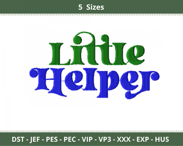 Little Helper Quotes Embroidery Design - Machine Embroidery Pattern - 5 Sizes - Instant Download