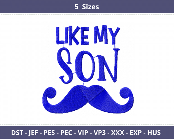 Like My Son Quotes Embroidery Design - Machine Embroidery Pattern - 5 Sizes - Instant Download