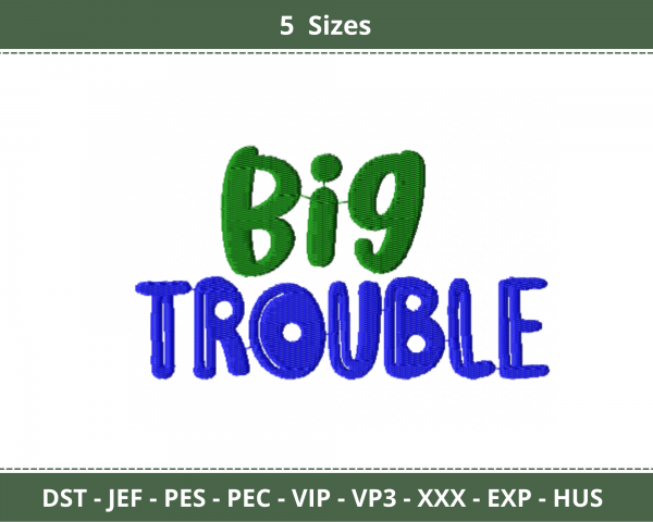 free-big-trouble-quotes-embroidery-design-machine-embroidery-pattern