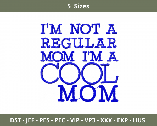 Cool Mom Quotes Embroidery Design - Machine Embroidery Pattern - 5 Sizes - Instant Download