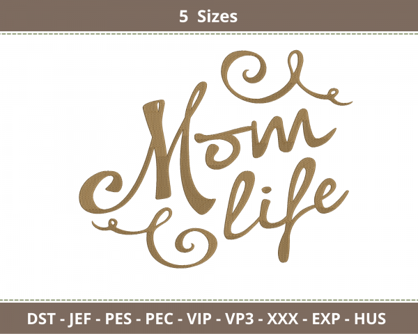 Mom Life Quotes Embroidery Design - Machine Embroidery Pattern - 5 Sizes - Instant Download