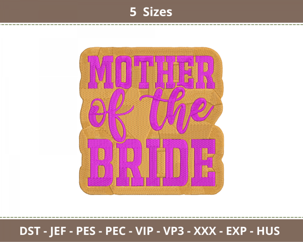 Mother Of The Bride Quotes Embroidery Design - Machine Embroidery Pattern - 5 Sizes - Instant Download