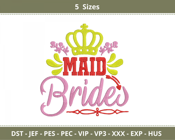 Maid Brides Quotes Embroidery Design - Machine Embroidery Pattern - 5 Sizes - Instant Download Machine Embroidery Designs