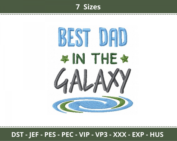Best Dad in the Galaxy Quotes Machine Embroidery Designs